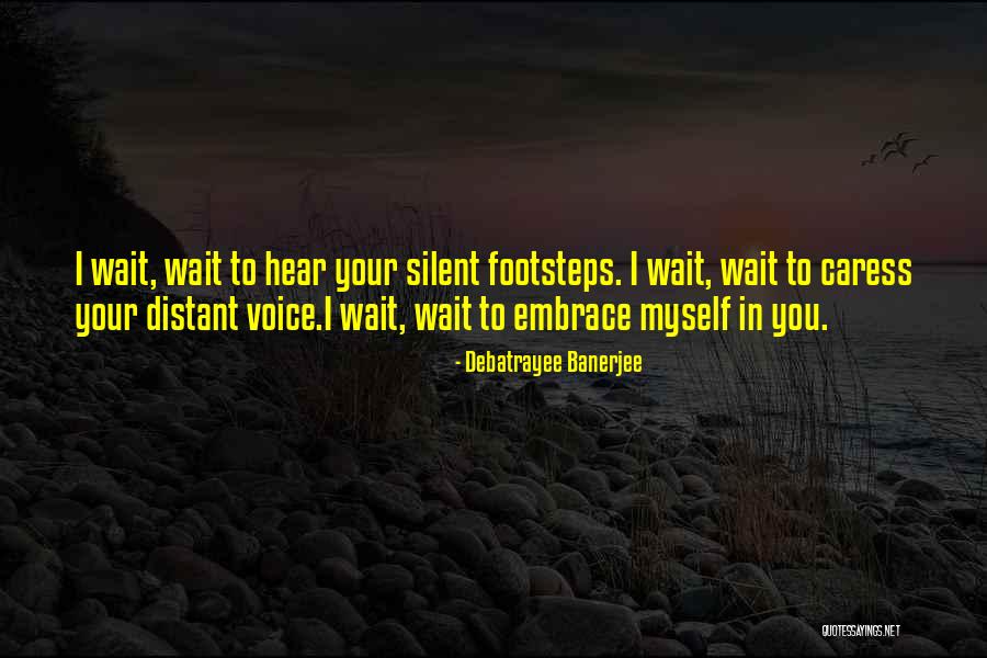 I Love To Hear Your Voice Quotes By Debatrayee Banerjee I Love To Hear Your Voice Quotes By Debatrayee Banerjee