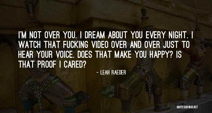 I Love To Hear Your Voice Quotes By Leah Raeder I Love To Hear Your Voice Quotes By Leah Raeder