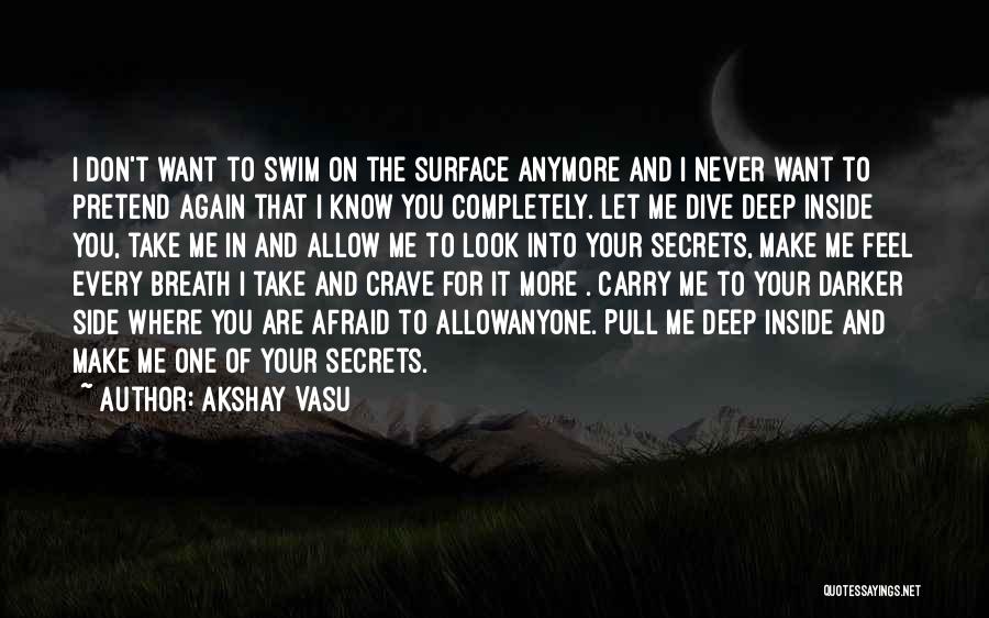 I Love To Swim Quotes By Akshay Vasu