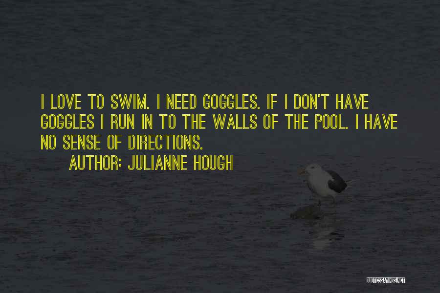 I Love To Swim Quotes By Julianne Hough