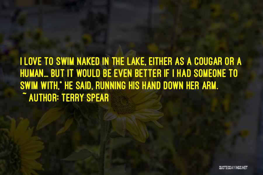 I Love To Swim Quotes By Terry Spear