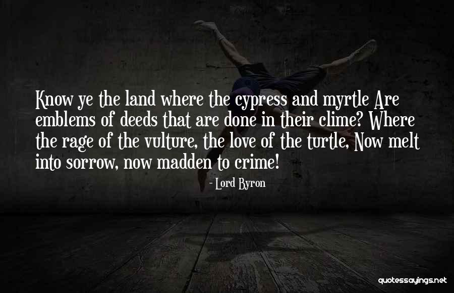 I Love Turtles Quotes By Lord Byron I Love Turtles Quotes By Lord Byron