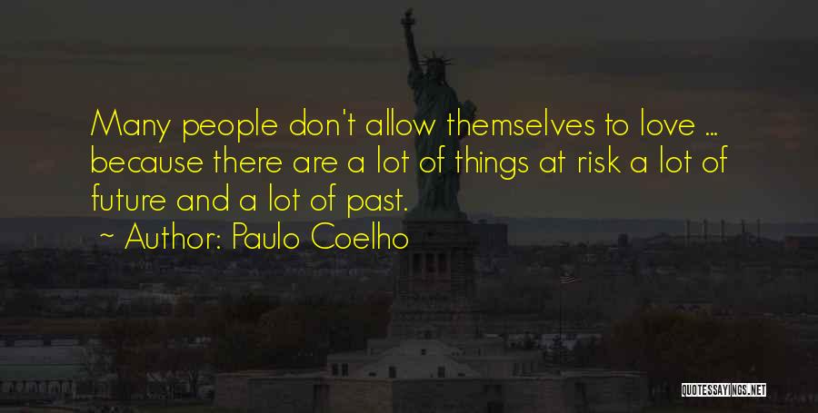 I Love U Because Quotes By Paulo Coelho