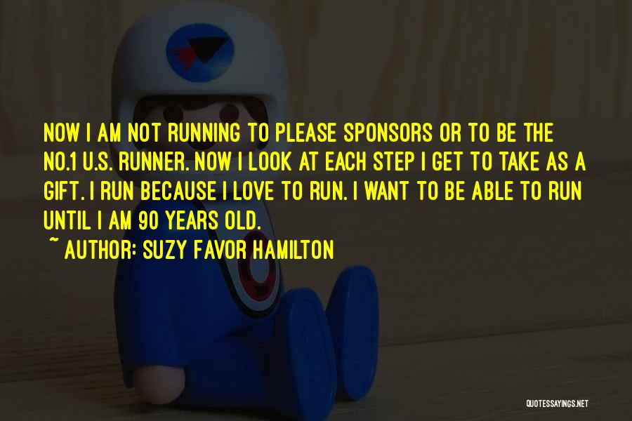 I Love U Because Quotes By Suzy Favor Hamilton