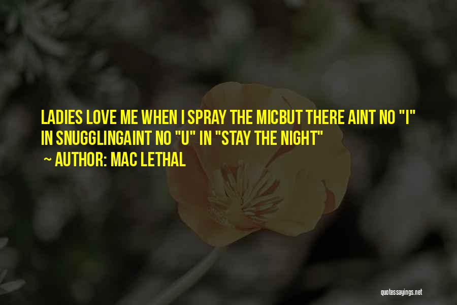 I Love U Quotes By Mac Lethal