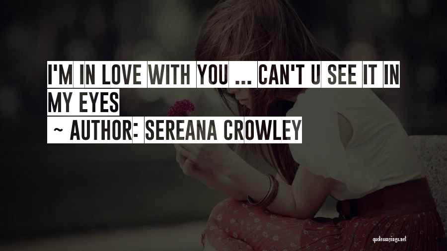 I Love U Quotes By Sereana Crowley