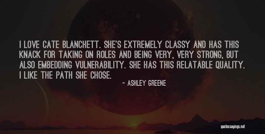 I Love Vulnerability Quotes By Ashley Greene I Love Vulnerability Quotes By Ashley Greene