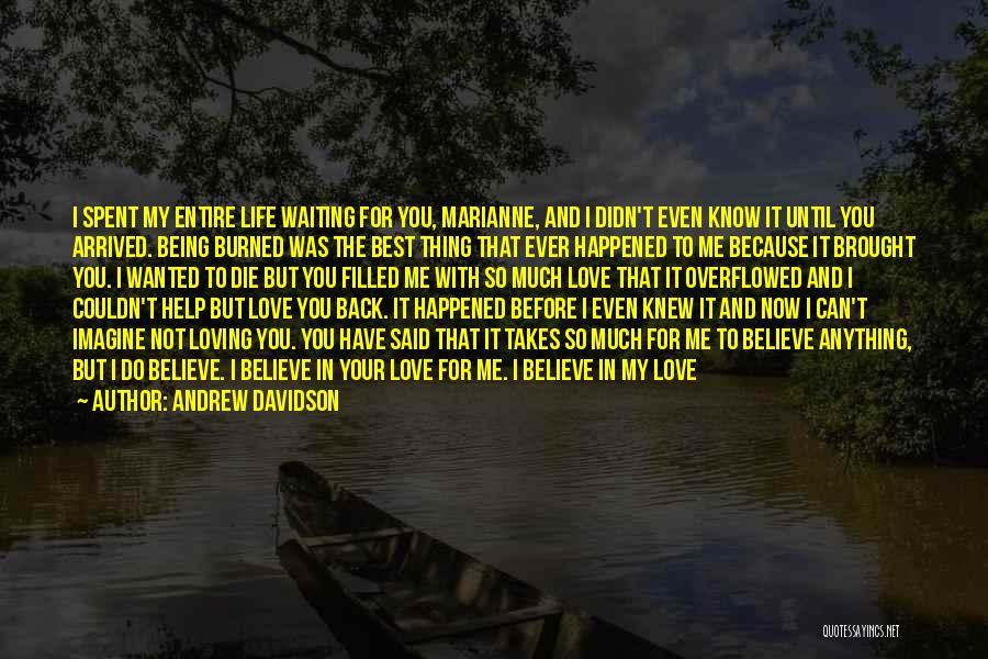 I Love Waiting For You Quotes By Andrew Davidson
