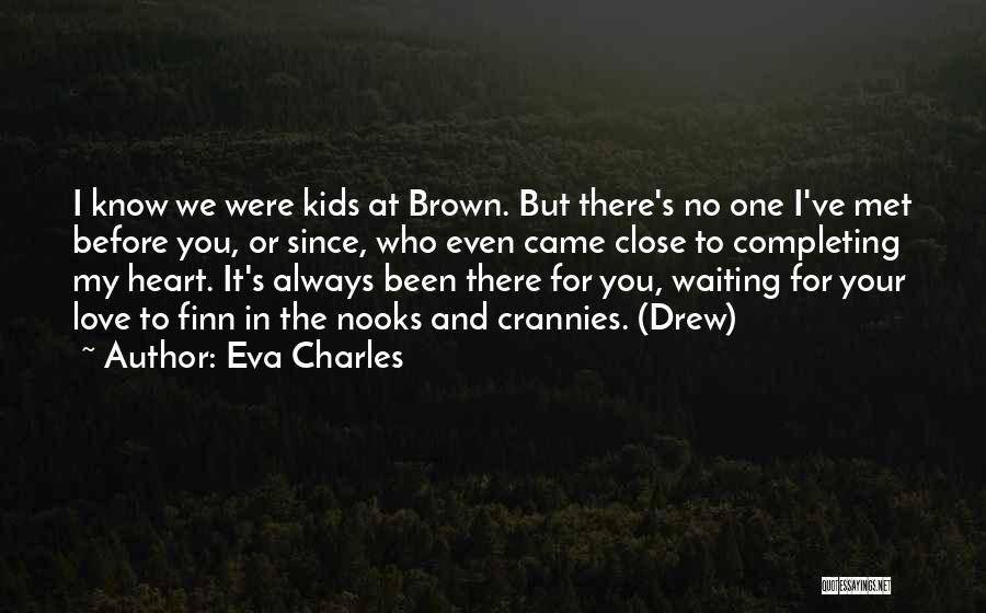 I Love Waiting For You Quotes By Eva Charles