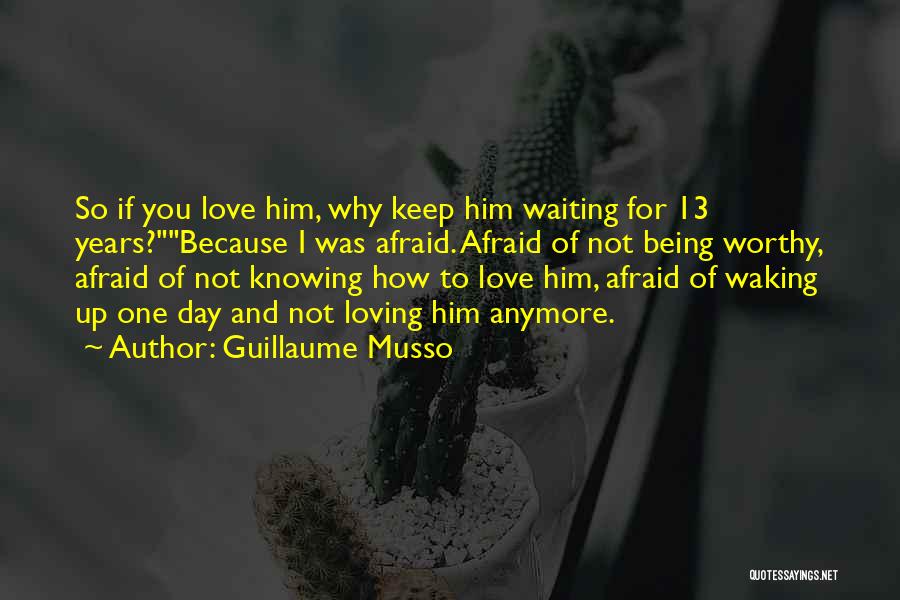 I Love Waiting For You Quotes By Guillaume Musso