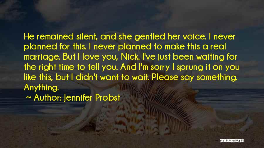 I Love Waiting For You Quotes By Jennifer Probst