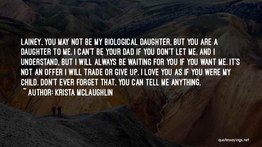 I Love Waiting For You Quotes By Krista McLaughlin