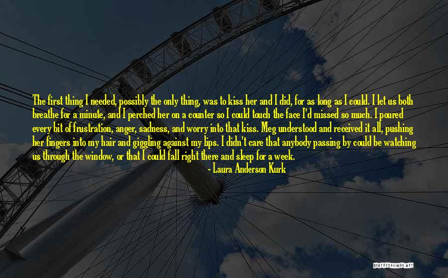 I Love Watching Him Sleep Quotes By Laura Anderson Kurk I Love Watching Him Sleep Quotes By Laura Anderson Kurk