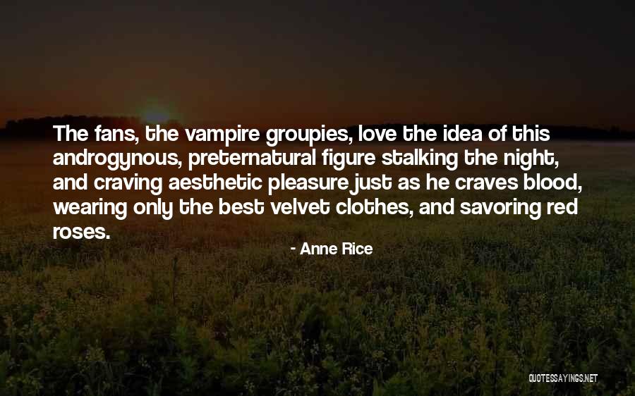 I Love Wearing His Clothes Quotes By Anne Rice I Love Wearing His Clothes Quotes By Anne Rice