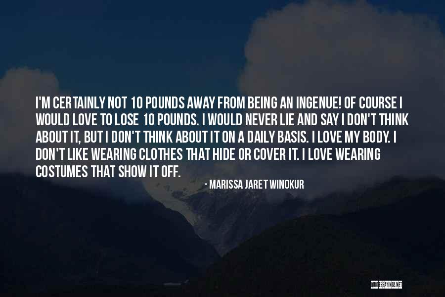 I Love Wearing His Clothes Quotes By Marissa Jaret Winokur I Love Wearing His Clothes Quotes By Marissa Jaret Winokur