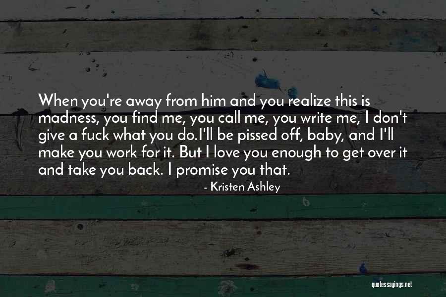 I Love When You Call Me Baby Quotes By Kristen Ashley I Love When You Call Me Baby Quotes By Kristen Ashley