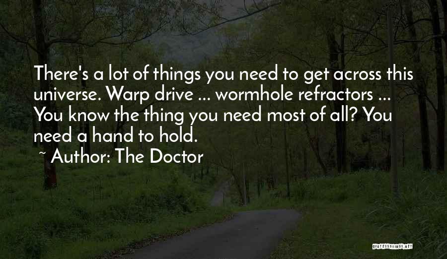 I Love When You Hold My Hand Quotes By The Doctor