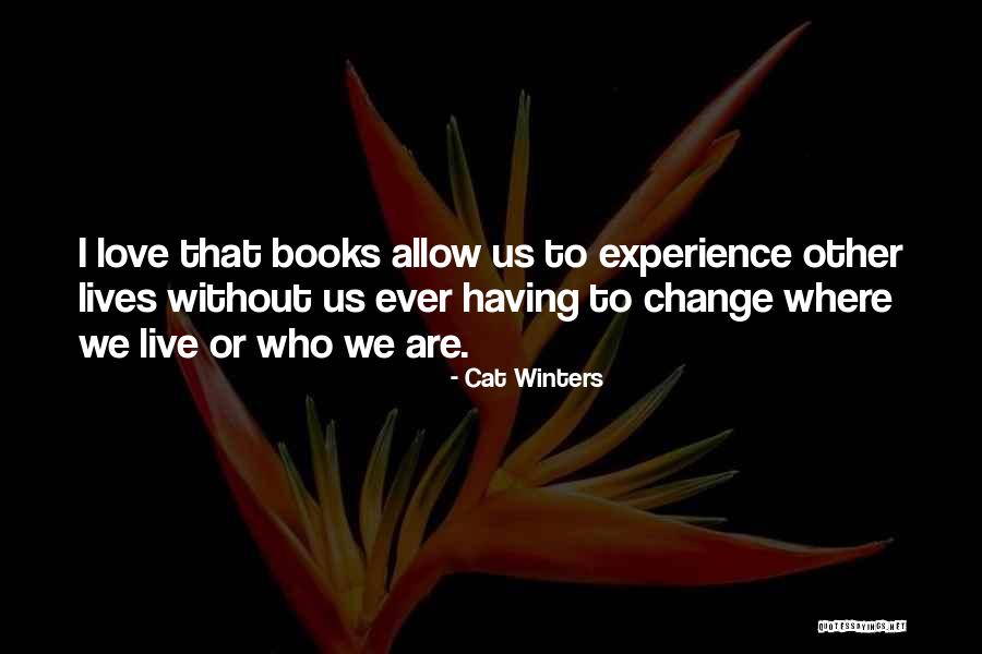 I Love Winters Quotes By Cat Winters I Love Winters Quotes By Cat Winters