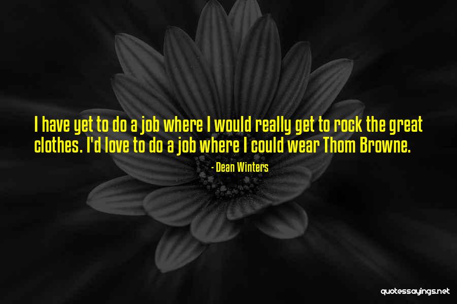I Love Winters Quotes By Dean Winters I Love Winters Quotes By Dean Winters