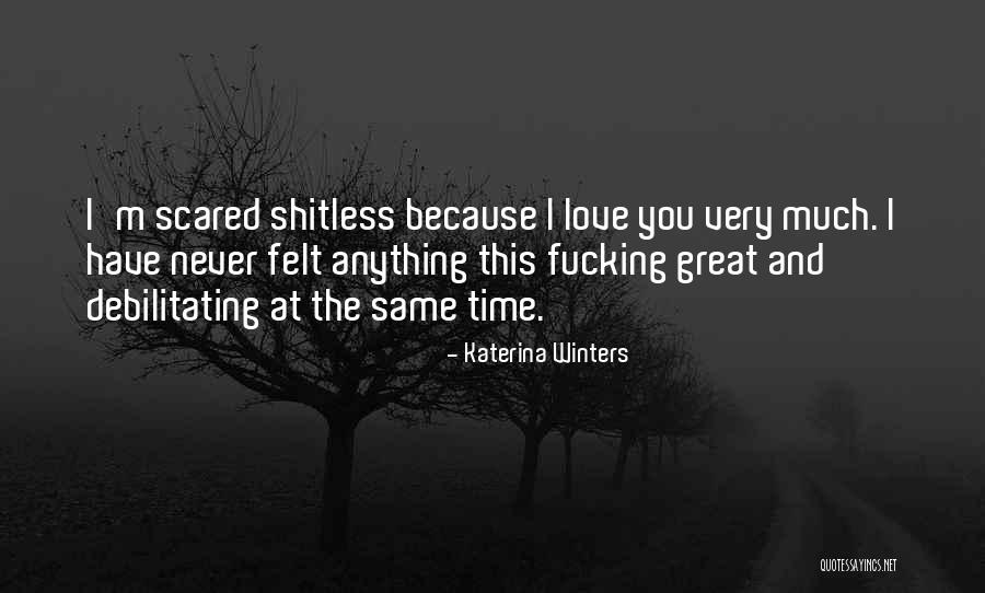 I Love Winters Quotes By Katerina Winters