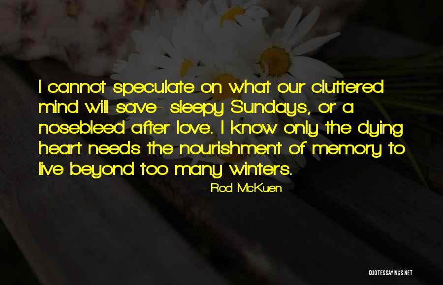 I Love Winters Quotes By Rod McKuen I Love Winters Quotes By Rod McKuen