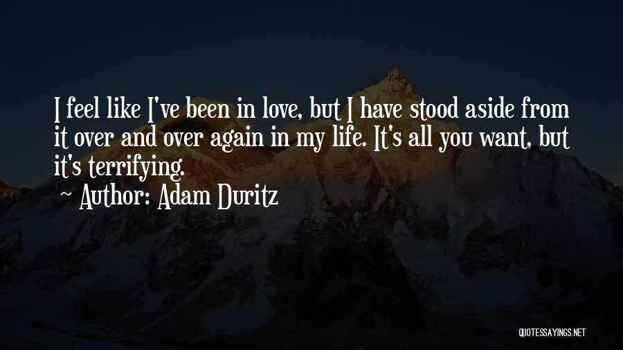 I Love You All Over Again Quotes By Adam Duritz
