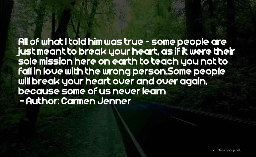 I Love You All Over Again Quotes By Carmen Jenner