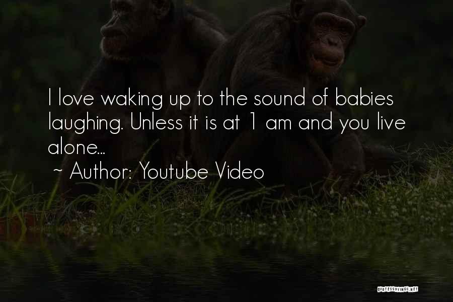 I Love You Alone Quotes By Youtube Video