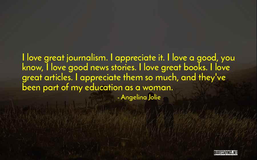 I Love You And Appreciate You Quotes By Angelina Jolie I Love You And Appreciate You Quotes By Angelina Jolie