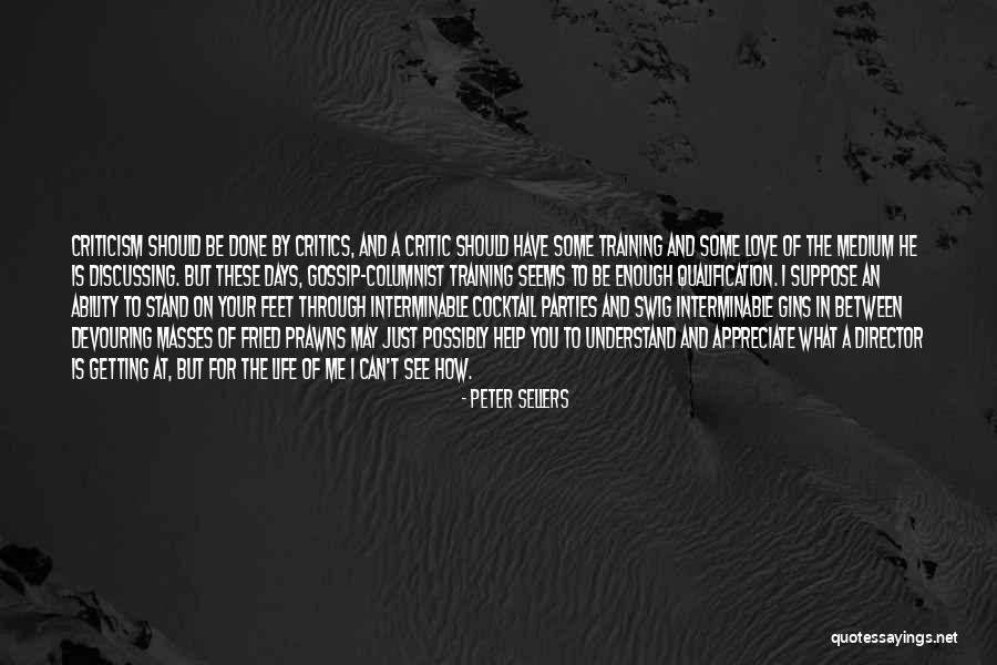 I Love You And Appreciate You Quotes By Peter Sellers I Love You And Appreciate You Quotes By Peter Sellers