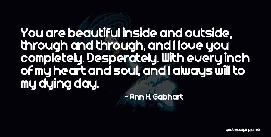 I Love You And I Always Will Quotes By Ann H. Gabhart I Love You And I Always Will Quotes By Ann H. Gabhart
