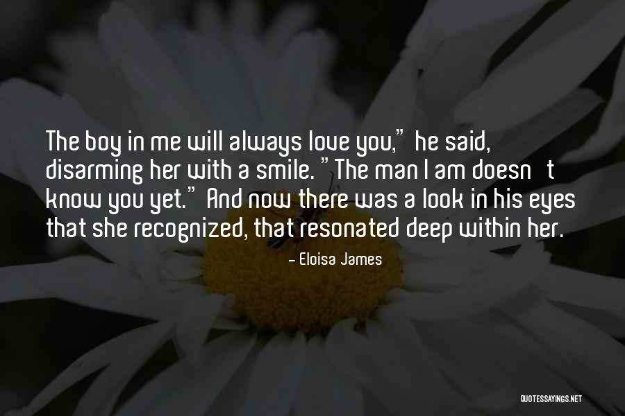 I Love You And I Always Will Quotes By Eloisa James I Love You And I Always Will Quotes By Eloisa James