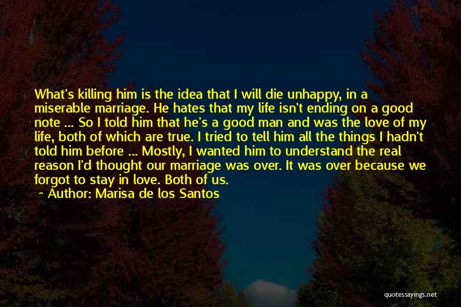 I Love You And It's Killing Me Quotes By Marisa De Los Santos