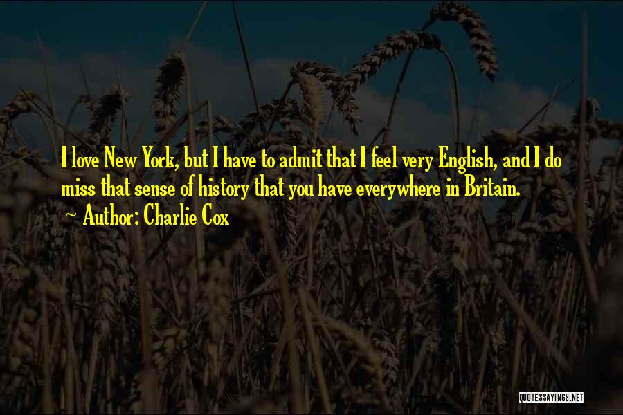 I Love You And Miss Quotes By Charlie Cox