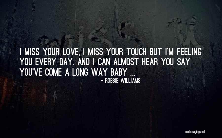 I Love You And Miss Quotes By Robbie Williams