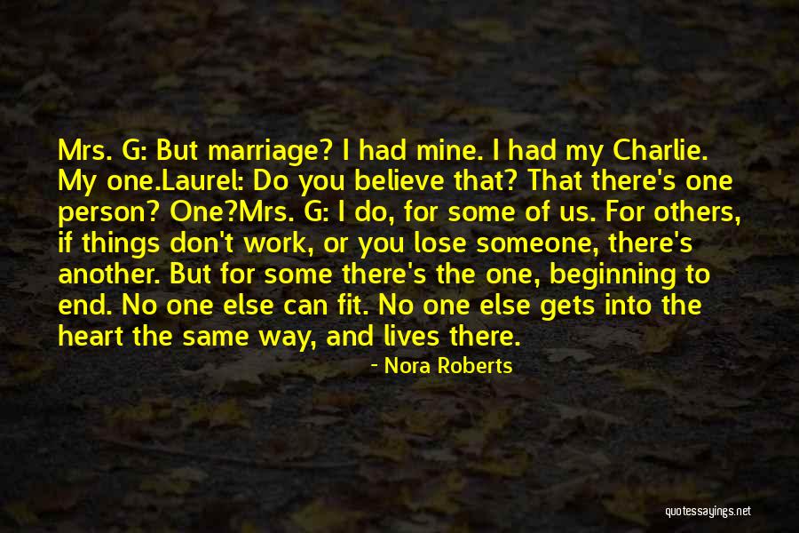 I Love You And No One Else Quotes By Nora Roberts I Love You And No One Else Quotes By Nora Roberts