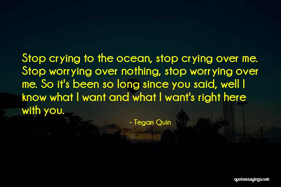 I Love You And Quotes By Tegan Quin