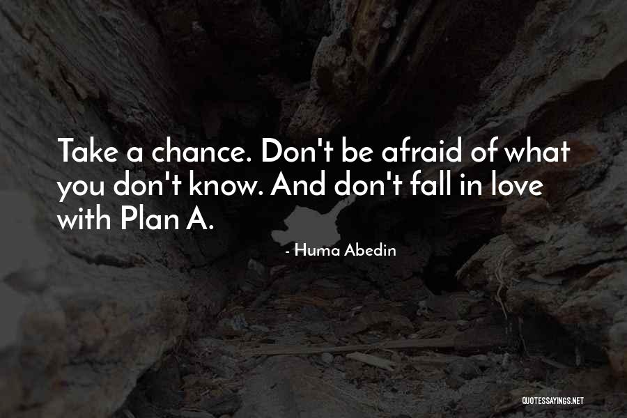 I Love You And You Dont Even Know Quotes By Huma Abedin I Love You And You Dont Even Know Quotes By Huma Abedin