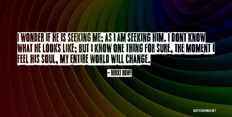I Love You And You Dont Even Know Quotes By Nikki Rowe I Love You And You Dont Even Know Quotes By Nikki Rowe