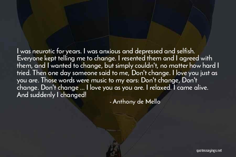 I Love You Are Just Words Quotes By Anthony De Mello I Love You Are Just Words Quotes By Anthony De Mello