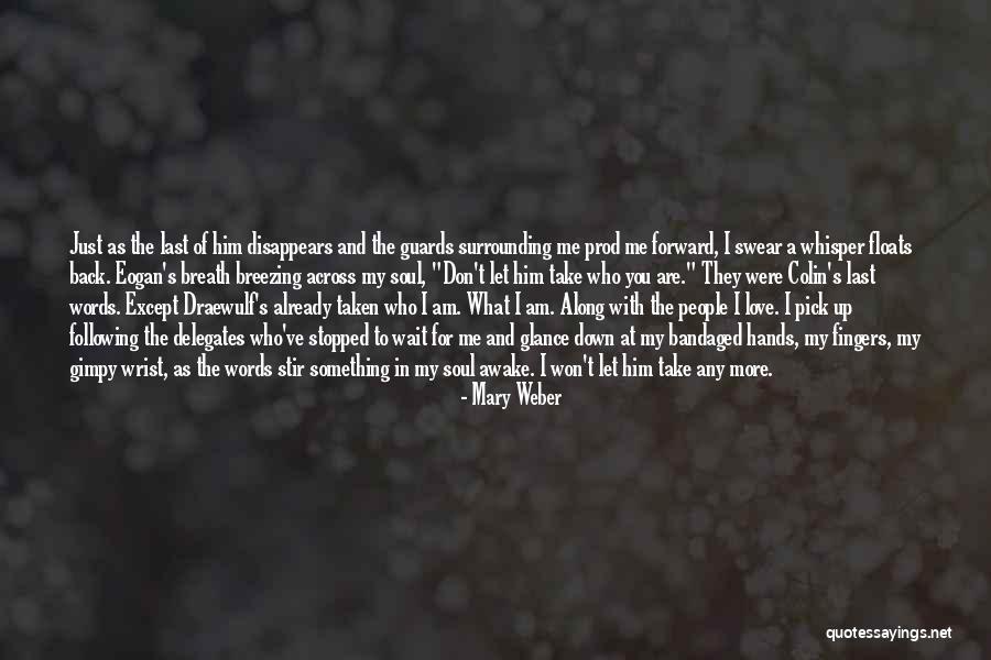 I Love You Are Just Words Quotes By Mary Weber I Love You Are Just Words Quotes By Mary Weber
