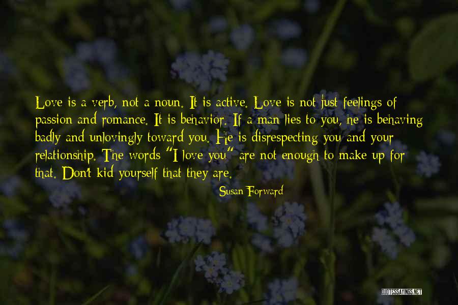 I Love You Are Just Words Quotes By Susan Forward I Love You Are Just Words Quotes By Susan Forward