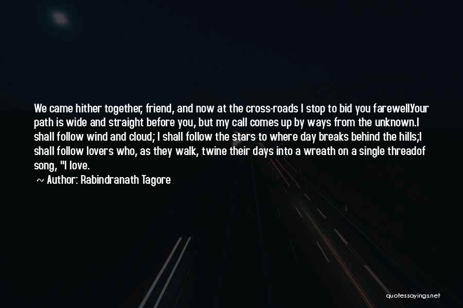 I Love You As Friend Quotes By Rabindranath Tagore