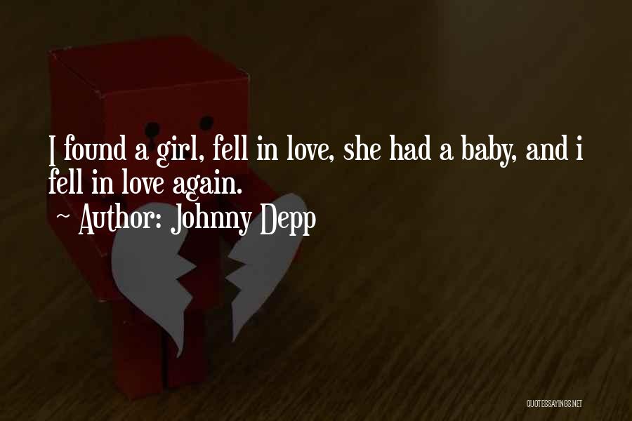I Love You Baby Girl Quotes By Johnny Depp