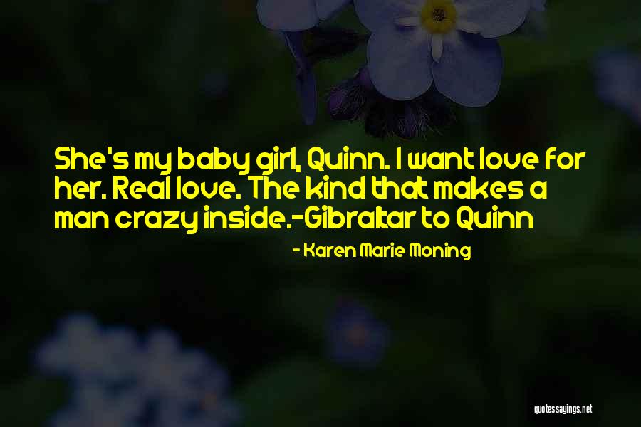 I Love You Baby Girl Quotes By Karen Marie Moning