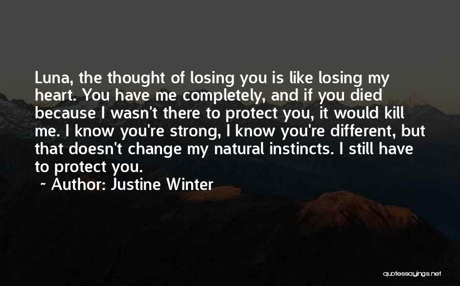 I Love You Because You're You Quotes By Justine Winter