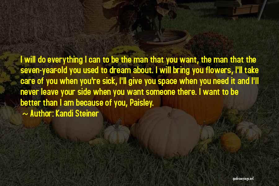 I Love You Because You're You Quotes By Kandi Steiner