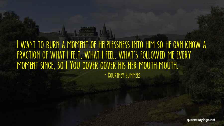 I Love You Beyond Comprehension Quotes By Courtney Summers I Love You Beyond Comprehension Quotes By Courtney Summers