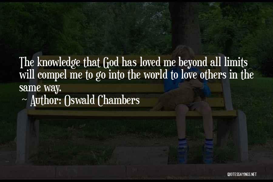 I Love You Beyond Limits Quotes By Oswald Chambers