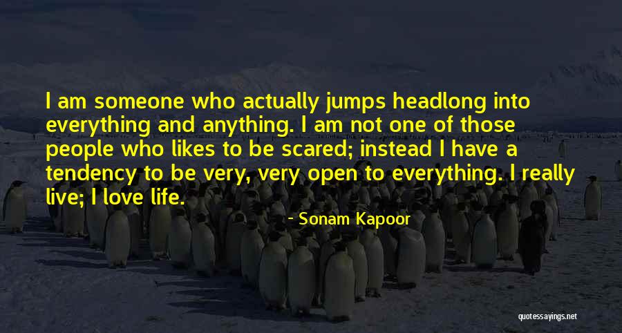 I Love You But Am Scared Quotes By Sonam Kapoor